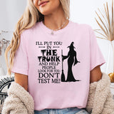 Don't Test Me T-Shirt