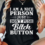 Do Not Push The Bitch Button T-Shirt