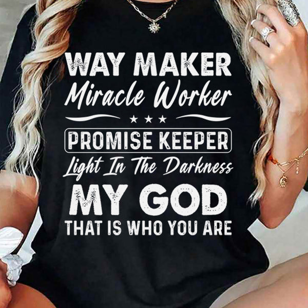 Way Maker Miracle Worker Promise Keeper T-Shirt