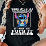 When I Gave A F*ck I Was Taken For Granted T-Shirt