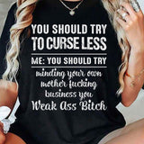 You Should Try To Curse Less T-Shirts