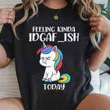 Kinda IDGAFISH Today T-Shirts