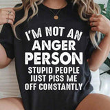 I Am Not An Anger Person T-Shirt