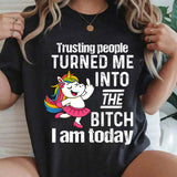 Trusting People Turned me T-Shirt
