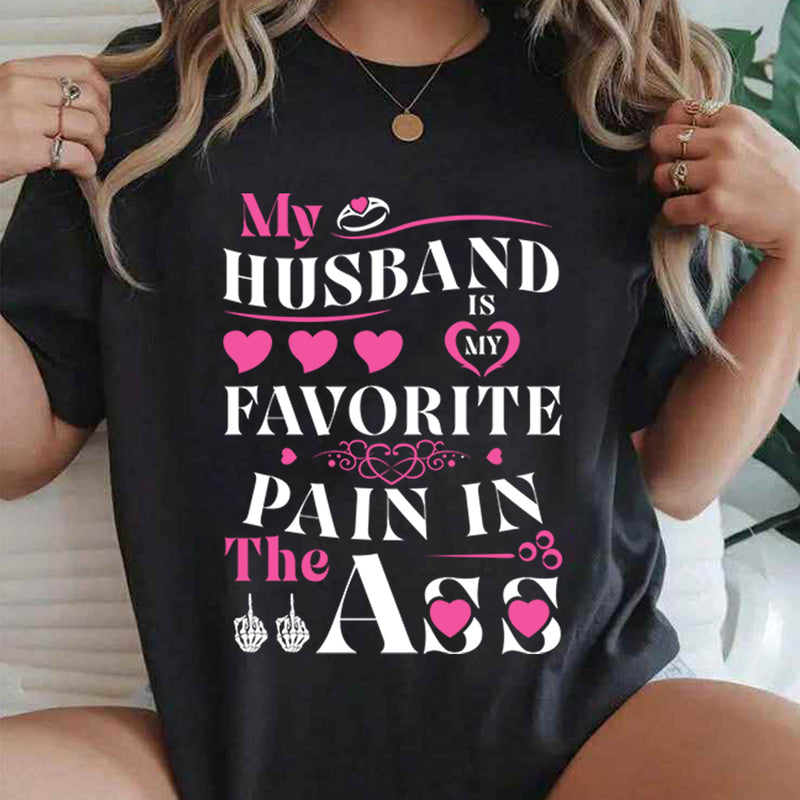 My Husband Is My Favorite Pain T-Shirt