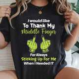 I Would Like To Thank My Middle Finger T-Shirt