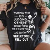 When You Were Busy Judging Others T-Shirt