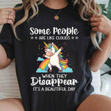 Some People Are Like Clouds T-Shirt