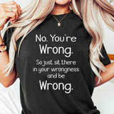 Be Wrong T-Shirt