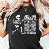 Arguing With Me Is Pointless I Knew I Was Wrong T-Shirt