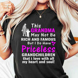 This Grandma May Not Be Rich And Famous T-shirt