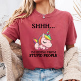 Shhh I Am Hiding From Stupid People T-Shirt
