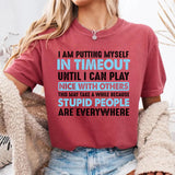 Putting Myself In Timeout T-Shirt