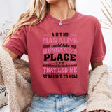 Ain't No Man Alive That Could Take My Husband's Place T-Shirt