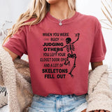 When You Were Busy Judging Others T-Shirt