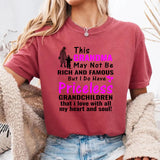 This Grandma May Not Be Rich And Famous T-shirt