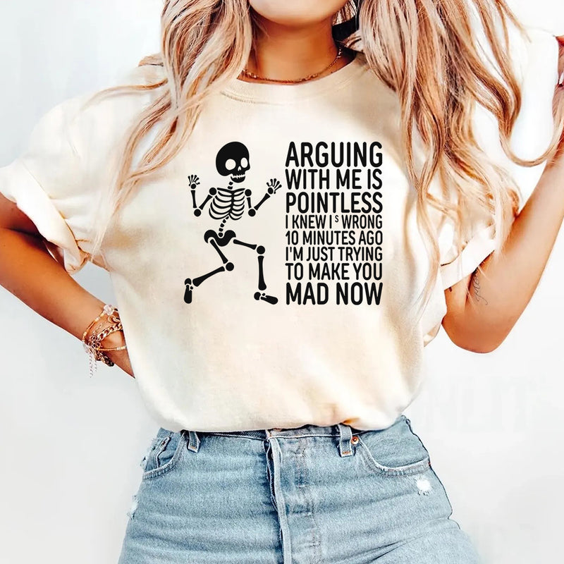 Arguing With Me Is Pointless I Knew I Was Wrong T-Shirt