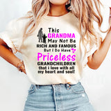 This Grandma May Not Be Rich And Famous T-shirt