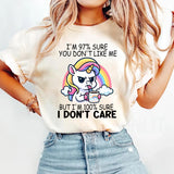 I Am 97 Sure You Do Not Like Me T-Shirt