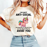 I Am Not Anti Social I Am Socially Selective T-Shirt