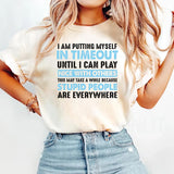 Putting Myself In Timeout T-Shirt