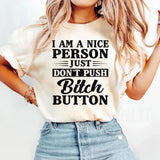 Do Not Push The Bitch Button T-Shirt