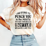Punch You In The Mouth T-Shirt