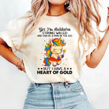 Yes I'm Stubborn Strong Willed & Can Be T-Shirt