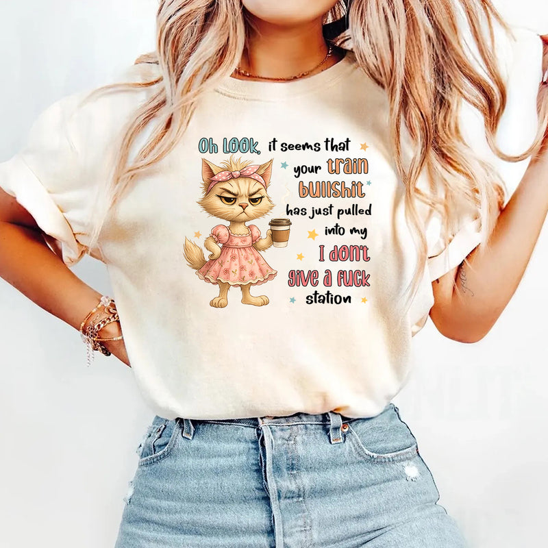 Oh Look It Seems That Your Train Bullshit Has Just Pulled T-Shirt