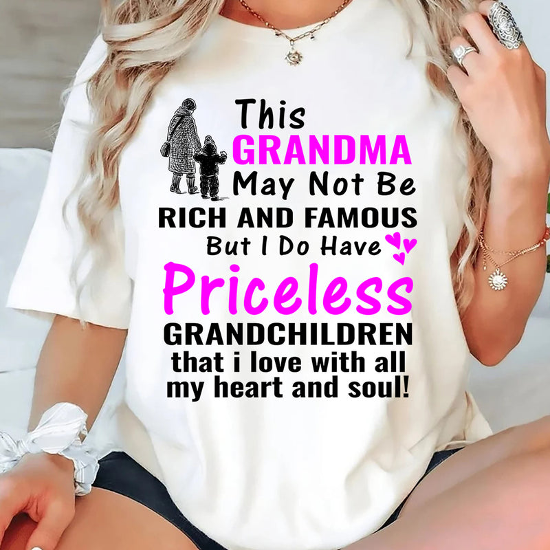 This Grandma May Not Be Rich And Famous T-shirt