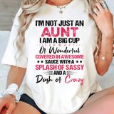 Am Not Just An Aunt I AM A Big Cup T-Shirt