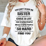I Have A Crazy Sister T-Shirt