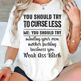 You Should Try To Curse Less T-Shirts