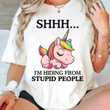 Shhh I Am Hiding From Stupid People T-Shirt