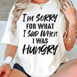 I Am Sorry For What I Said T-Shirt
