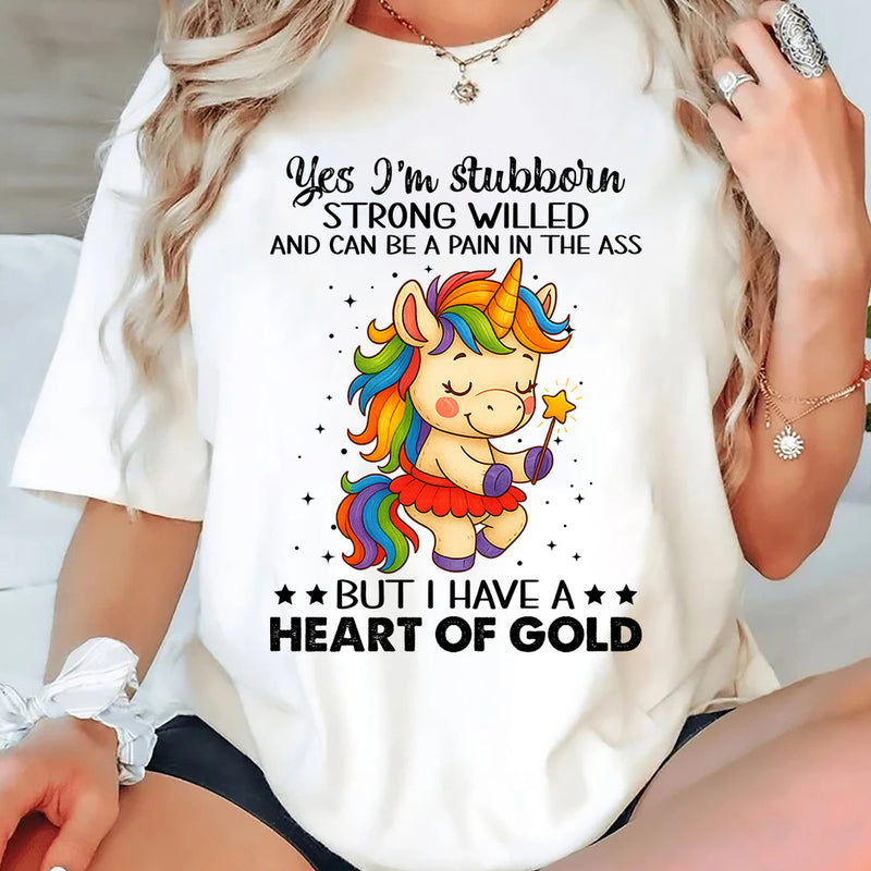 Yes I'm Stubborn Strong Willed & Can Be T-Shirt