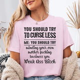 You Should Try To Curse Less T-Shirts