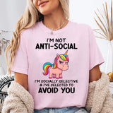 I Am Not Anti Social I Am Socially Selective T-Shirt