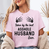 TAKEN BY THE BEST HUSBAND EVER T-Shirt