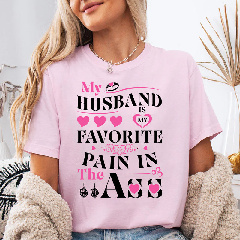 My Husband Is My Favorite Pain T-Shirt