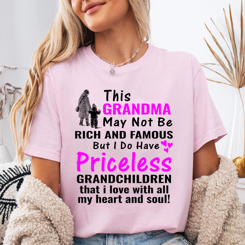 This Grandma May Not Be Rich And Famous T-shirt